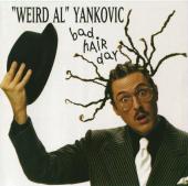 Album art Bad Hair Day by Weird Al Yankovic