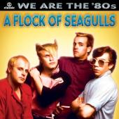 Album art We Are The 80's by A Flock Of Seagulls