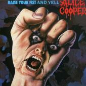 Album art Raise Your Fist And Yell by Alice Cooper