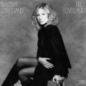 Album cover Till I Loved You by Barbra Streisand Album art Till I Loved You