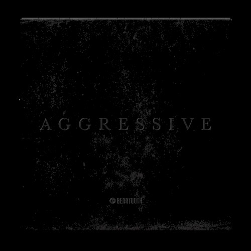 Aggressive