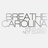 Album cover It's Classy, Not Classic by Breathe Carolina Album art It's Classy, Not Classic