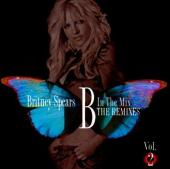Album art B In The Mix, The Remixes Vol. 2 by Britney Spears