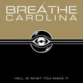 Album art Hell Is What You Make It by Breathe Carolina