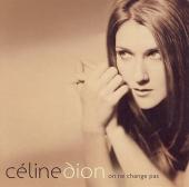 Album art On Ne Change Pas by Celine Dion