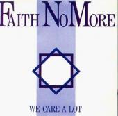 Album cover We Care A Lot by Faith No More Album art We Care A Lot
