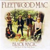 Album art Black Magic: Best Of The Early Years by Fleetwood Mac