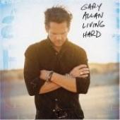 Album art Living Hard by Gary Allan