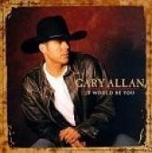 Album cover It Would Be You by Gary Allan Album art It Would Be You