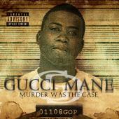 Album cover Murder Was The Case by Gucci Mane Album art Murder Was The Case