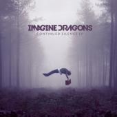 Album art Continued Silence Ep by Imagine Dragons