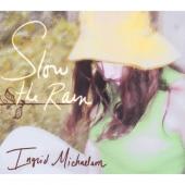 Album art Slow the Rain by Ingrid Michaelson