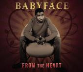 Babyface - From The Heart