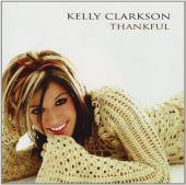 Album cover Thankful by Kelly Clarkson Album art Thankful