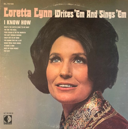 Loretta Lynn Writes 'Em and Sings 'Em