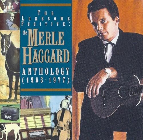 The Lonesome Fugitive-The Merle Haggard Anthology