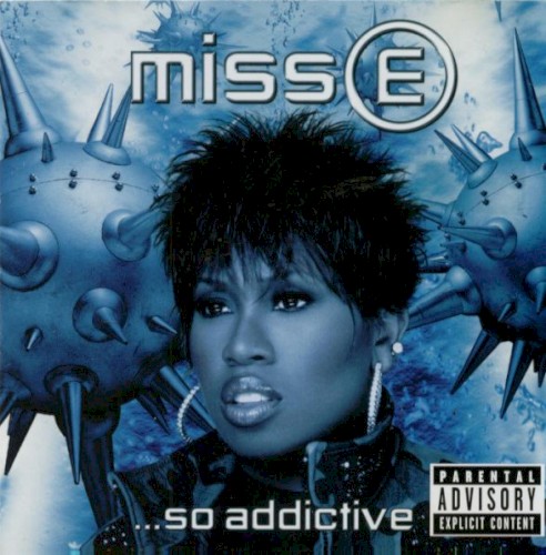Miss E ...So Addictive