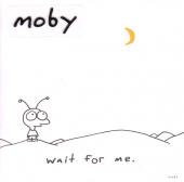 Album cover Wait For Me by Moby Album art Wait For Me