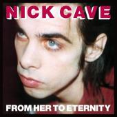 Album cover From Her To Eternity by Nick Cave Album art From Her To Eternity