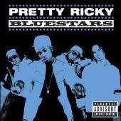 Album art Bluestars 2 by Pretty Ricky