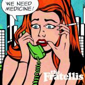 Album art We Need Medicine by The Fratellis