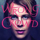 Album cover Wrong Crowd by Tom Odell Album art Wrong Crowd