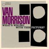 Album art What's Wrong with this Picture? by Van Morrison