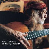 Album art It Always Will Be by Willie Nelson